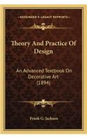 Theory And Practice Of Design: An Advanced Textbook On Decorative Art (1894)(English)