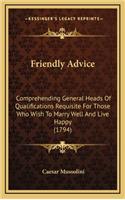 Friendly Advice