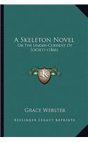 Skeleton Novel