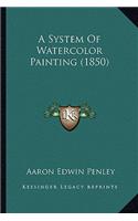 System of Watercolor Painting (1850)