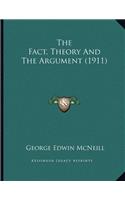 The Fact, Theory And The Argument (1911)