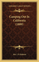 Camping Out In California (1889)