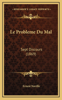 Le Probleme Du Mal: Sept Discours (1869)