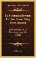De Pyreneeenbloemen En Hare Bevruchting Door Insecten