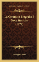 La Ceramica Biografie E Note Storiche (1879)