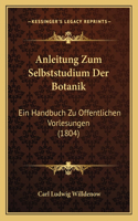 Anleitung Zum Selbststudium Der Botanik