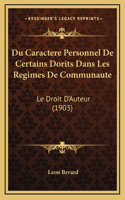 Du Caractere Personnel De Certains Dorits Dans Les Regimes De Communaute: Le Droit D'Auteur (1903)