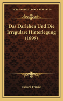 Das Darlehen Und Die Irregulare Hinterlegung (1899)