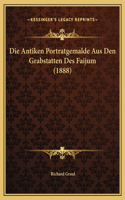 Die Antiken Portratgemalde Aus Den Grabstatten Des Faijum (1888)
