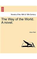 The Way of the World. a Novel.