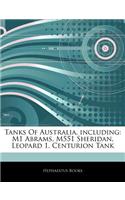 Articles on Tanks of Australia, Including: M1 Abrams, M551 Sheridan, Leopard 1, Centurion Tank