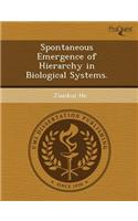 Spontaneous Emergence of Hierarchy in Biological Systems: (English)