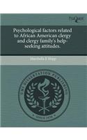 Psychological Factors Related to African American Clergy and Clergy Family's Help-Seeking Attitudes