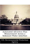 Automated Advective Flux Measurement Across a Sediment-Water Interface: (English)