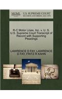 R-C Motor Lines, Inc. V. U. S. U.S. Supreme Court Transcript of Record with Supporting Pleadings
