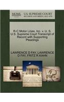 R-C Motor Lines, Inc. V. U. S. U.S. Supreme Court Transcript of Record with Supporting Pleadings