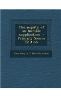 Aequity of an Humble Supplication