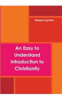 An Easy to Understand Introduction to Christianity (paperback): (English)