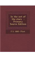 In the Net of the Stars - Primary Source Edition
