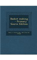 Basket Making ..