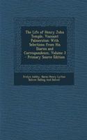 The Life of Henry John Temple, Viscount Palmerston