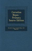 Cornelius Nepos - Primary Source Edition