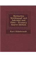 Nietzsches Wettkampf Mit Sokrates Und Plato