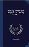 History of the Royal Regiment of Artillery, Volume 1