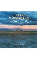 Drivin' & Dreaming: (English)