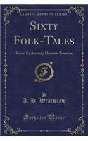 Sixty Folk-Tales