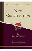 New Constitution (Classic Reprint)