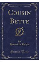 Cousin Bette (Classic Reprint)