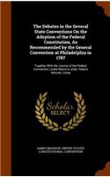 The Debates in the Several State Conventions On the Adoption of the Federal Constitution, As Recommended by the General Convention at Philadelphia in 1787