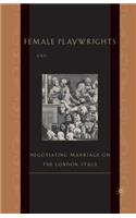 Female Playwrights and Eighteenth-Century Comedy