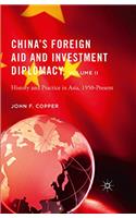 China's Foreign Aid and Investment Diplomacy, Volume II