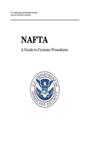 NAFTA - A Guide to Customs Procedures