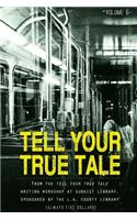 Tell Your True Tale