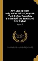 New Edition of the Babylonian Talmud; Original Text, Edited, Corrected, Formulated and Translated Into English; Volume 20