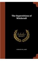 Superstitions of Witchcraft