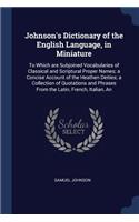 Johnson's Dictionary of the English Language, in Miniature