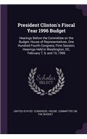 President Clinton's Fiscal Year 1996 Budget