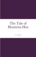 The Tale of Henrietta Hen