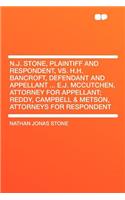 N.J. Stone, Plaintiff and Respondent, vs. H.H. Bancroft, Defendant and Appellant ... E.J. McCutchen, Attorney for Appellant; Reddy, Campbell & Metson, Attorneys for Respondent