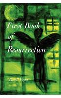First Book of Resurrection: (English)