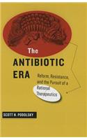 The Antibiotic Era