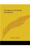 Hygiene Of Health And Disease