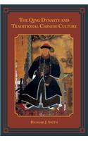 The Qing Dynasty and Traditional Chinese Culture