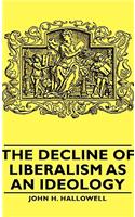 Decline of Liberalism as an Ideology