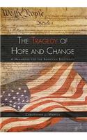 Tragedy of Hope and Change