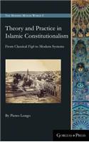 Theory and Practice in Islamic Constitutionalism